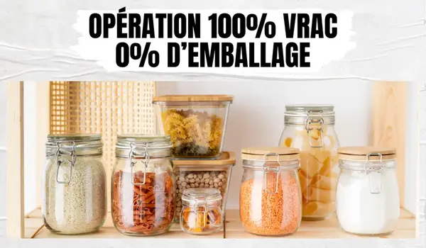 Opération 100% vrac 0% d'emballage